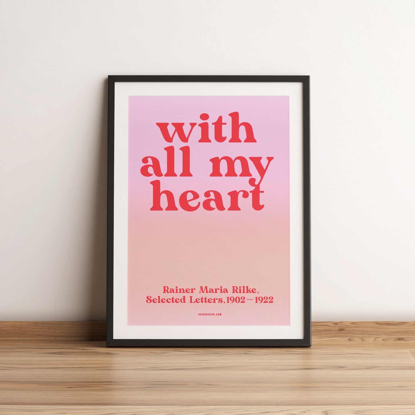 With All my Love. Rilke Letter Quote Artwork. A4 Poster. Restock is Coming